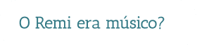was-remi-musician-pt.png